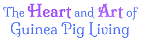 The Heart and Art of Guinea Pig Living tagline graphic for Cagetopia C and C Guinea Pig Cages